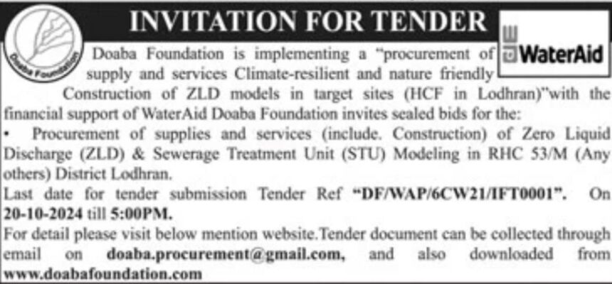 Tender Ref #DF/WAP/6CW-21/IFT0001, Procurement of supplies and services (include. Construction) of Zero Liquid Discharge (ZLD) & Sewerage Treatment Unit (STU) Modeling in RHC 53/M (Any other HCF) District Lodhran, Punjab – Pakistan Tender Ref #DF/WAP/6CW-21/IFT0001, Procurement of supplies and services (include. Construction) of Zero Liquid Discharge (ZLD) & Sewerage Treatment Unit (STU) Modeling in RHC 53/M (Any other HCF) District Lodhran, Punjab – Pakistan